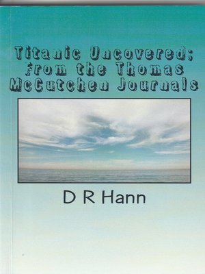 cover image of Titanic Uncovered From the Thomas McCutchen Journals